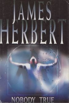 James Herbert - Nobody True [antikvár]