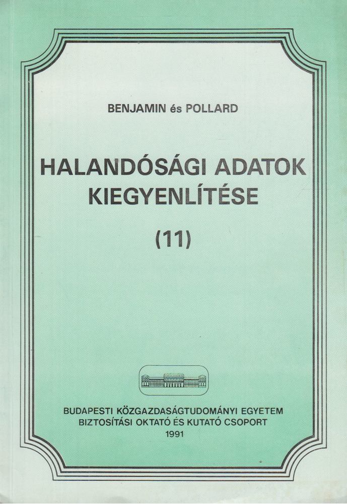Benjamin és Pollard - Halandósági adatok kiegyenlítése [antikvár]