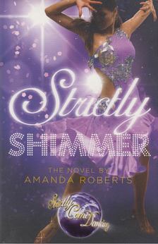 Amanda Roberts - Strictly Shimmer [antikvár]