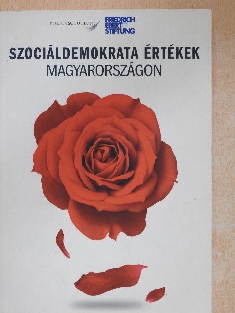 Bíró-Nagy András - Szociáldemokrata értékek Magyarországon [antikvár]