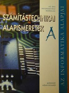 Bodnár István Olivér - Számítástechnikai alapismeretek [antikvár]