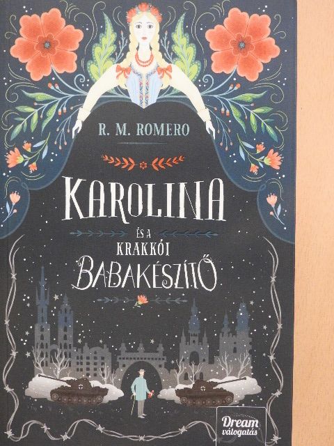 R. M. Romero - Karolina és a krakkói babakészítő [antikvár]