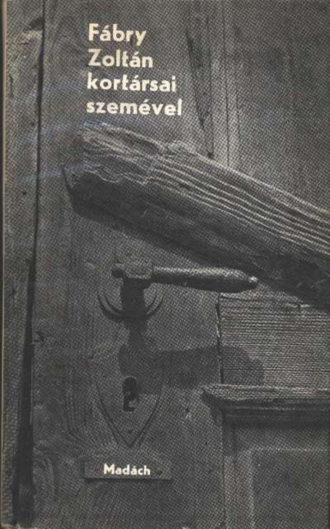 Fábry Zoltán kortársai szemével [antikvár]