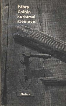 Fábry Zoltán kortársai szemével [antikvár]