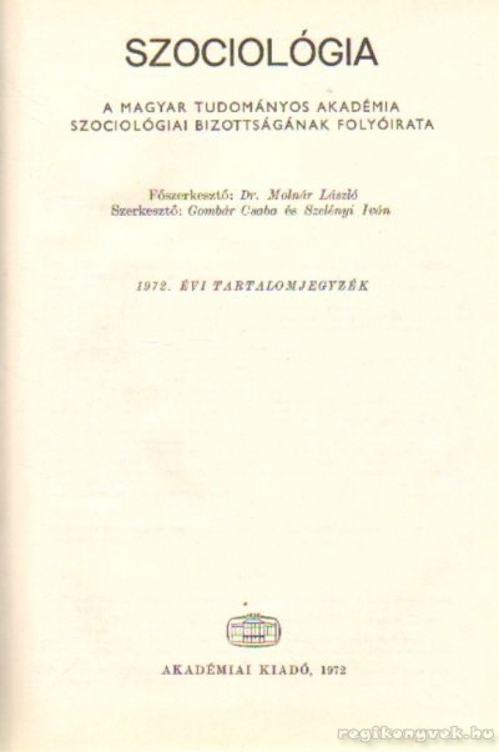 Több szerkesztő - Szociológia  1972. (teljes) [antikvár]