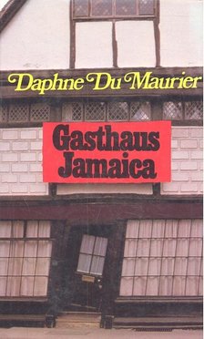 Daphne du Maurier - Gasthaus Jamaica [antikvár]