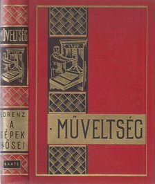 Lorenz, Friedrich - A gépek hősei [antikvár]