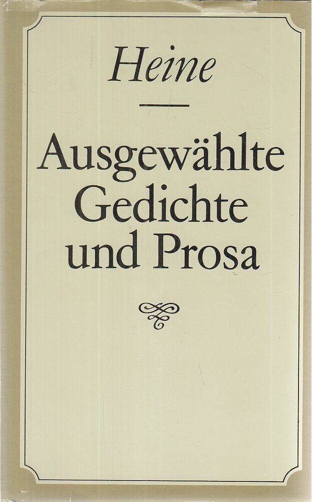 Heine, Heinrich - Ausgewählte Gedichte und Prosa [antikvár]