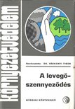 VÁRKONYI TIBOR - A levegőszennyeződés [antikvár]