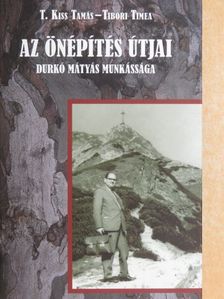 T. Kiss Tamás - Az önépítés útjai [antikvár]