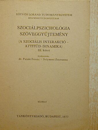 Hunyady György - Szociálpszichológia szöveggyűjtemény III. [antikvár]