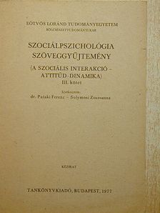 Hunyady György - Szociálpszichológia szöveggyűjtemény III. [antikvár]