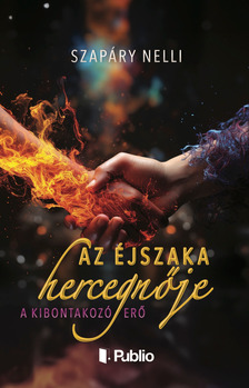 Szapáry Nelli - Az éjszaka hercegnője [eKönyv: epub, mobi]