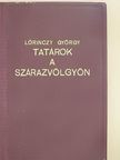 Lőrinczy György - Tatárok a Szárazvölgyön [antikvár]
