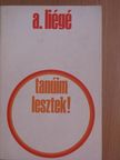 Pierre-André Liégé - Tanúim lesztek! [antikvár]