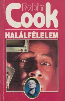 Robin Cook - Halálfélelem [antikvár]
