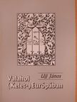 Ujj János - Valahol (Kelet-) Európában [antikvár]
