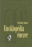 Sebeők János - Enciklopédia énezer [antikvár]