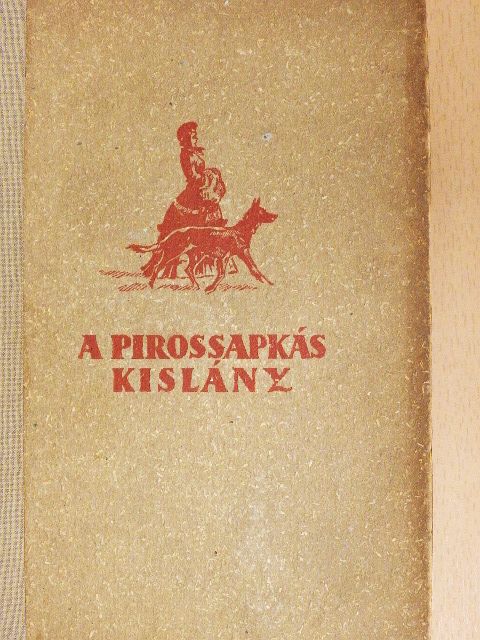 Somogyváry Gyula - A pirossapkás kislány [antikvár]