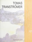 Tomas Tranströmer - Az emlékek látnak [antikvár]
