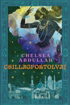 Chelsea Abdullah - Csillagportolvaj [eKönyv: epub, mobi]