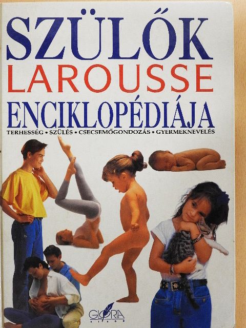 Szülők Larousse enciklopédiája [antikvár]