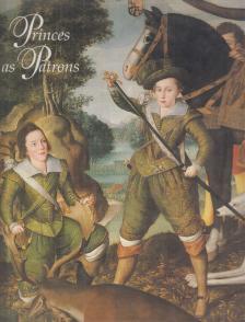 Mark Evans - Princes as Patrons [antikvár]