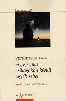Victor Munteanu - Az éjszaka csillagokon kívüli egyéb sebei