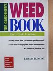 Barbara Pleasant - The Gardener's Weed Book [antikvár]