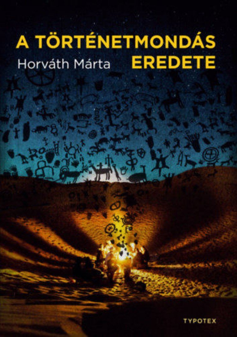 Horváth Márta - A történetmondás eredete [antikvár]