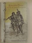 Defoe Dániel - Robinson Crusoe élete és viszontagságai [antikvár]