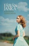 Fábián Janka - A remény szerelmesei [eKönyv: epub, mobi]