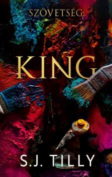 J. Tilly S. - King [eKönyv: epub, mobi]