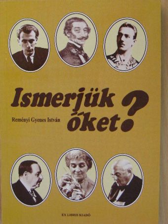 Reményi Gyenes István - Ismerjük őket? [antikvár]