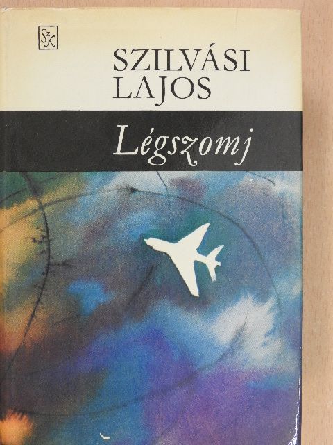 Szilvási Lajos - Légszomj [antikvár]