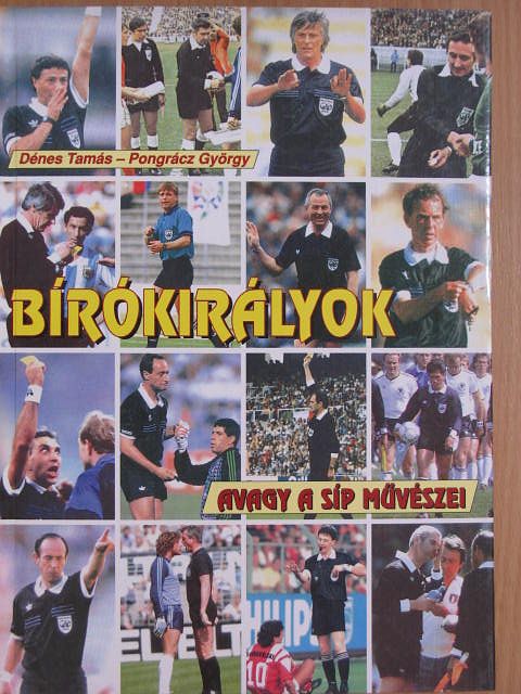 Dénes Tamás - Bírókirályok [antikvár]