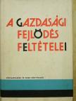 Alvin H. Hansen - A gazdasági fejlődés feltételei [antikvár]