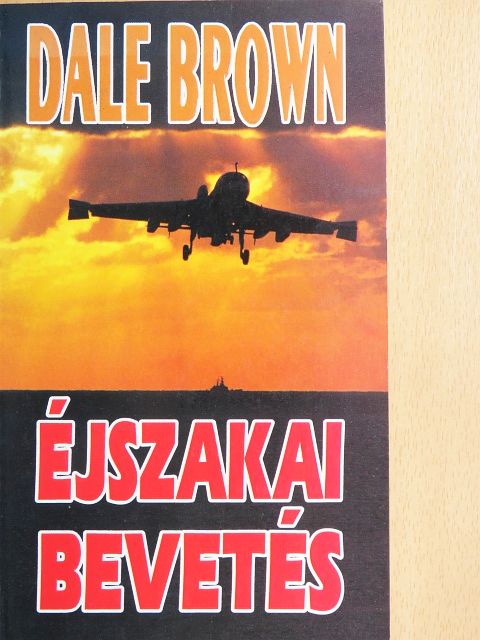 Dale Brown - Éjszakai bevetés [antikvár]