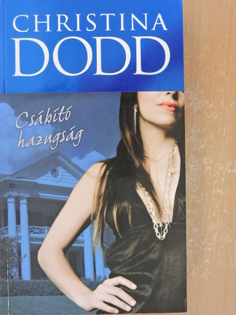 Christina Dodd - Csábító hazugság [antikvár]