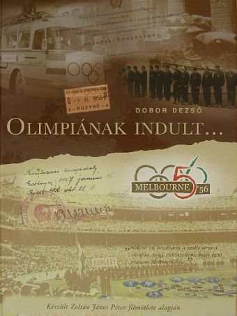 Dobor Dezső - Olimpiának indult... [antikvár]