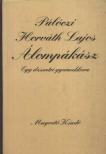 Pálóczi Horváth Lajos - Álompákász [antikvár]