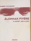 Robert Schneider - Álomnak fivére [antikvár]
