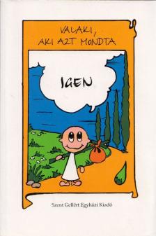 Valaki, aki azt mondta, igen [antikvár]