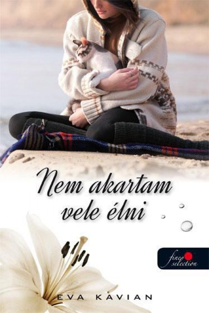 Kavian, Eva - Nem akartam vele élni [antikvár]