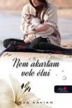 Kavian, Eva - Nem akartam vele élni [antikvár]