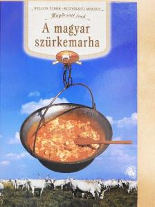 Bellon Tibor - A magyar szürkemarha [antikvár]