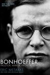 ERIC METAXAS - BONHOEFFER- PÁSZTOR, MÁRTÍR, PRÓFÉTA,KÉM - puha borítós
