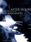 WEDGWOOD - AFTER HOURS FOR PIANO SOLO 3 (PIANO GRADES 5-6)