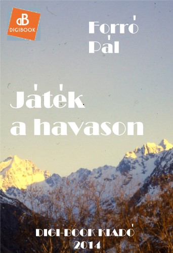 Forró Pál - Játék a havason [eKönyv: epub, mobi]