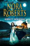 Nora Roberts - Királyt Skóciának